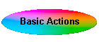 Basic Actions
